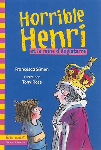 Horrible Henri T.13 : Horrible Henri et la reine d'Angleterre